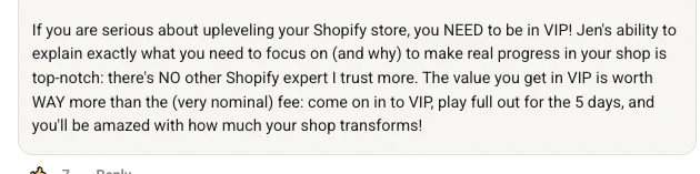 Comment saying if you are serious about upleveling your Shopify store you need to be in VIP, calling Jen the Shopify expert they trust most